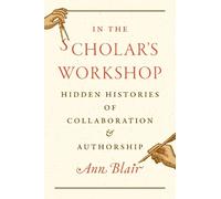 Ann Blair In the Scholar’s Workshop (Copertina rigida)