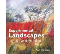Ann Blockley Experimental Landscapes in Watercolour (Copertina rigida)