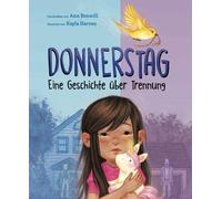 Ann Bonwill Kay Donnerstag: Eine Geschichte über Trennung. Ei (Copertina rigida)