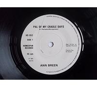 ANN BREEN Pal of My Cradle Days 7" vinyl