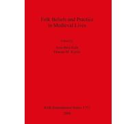 Ann-Britt Falk Folk Beliefs and Practice in Medieval Lives (Tascabile)