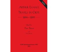 Ann Brown Arthur Evans: Travels in Crete 1894-1899 (Mixed Media Product)