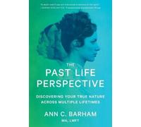 Ann C Barham The Past Life Perspective (Tascabile) Spiritual Healing Self Help