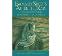 Ann C. Carver Bamboo Shoots After The Rain (Tascabile)