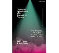 Ann C. Hall Dramatic Apparitions and Theatrical Ghosts (Tascabile)