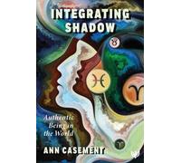 Ann Casement Integrating Shadow (Tascabile)