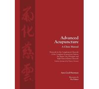 Ann Cecil-Sterman Advanced Acupuncture, A Clinic Manual (Tascabile)