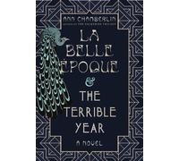 Ann Chamberlin La Belle Époque & The Terrible Year (Copertina rigida)