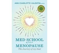 Ann Charlotte Margareta Valentin MED SCHOOL after MENOPAUSE (Tascabile)