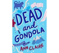 Ann Claire Dead and Gondola (Tascabile)