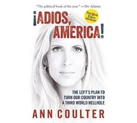 Ann Coulter Adios, America (Tascabile)