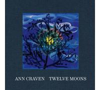 Ann Craven Ann Craven: Twelve Moons (Copertina rigida)