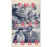 Ann Curthoys The Last Tour (Tascabile)