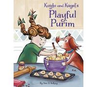 Ann D. Koffsky Kayla and Kugel's Playful Purim (Copertina rigida)
