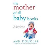 Ann Douglas The Mother of All Baby Books (Copertina rigida) Mother of All