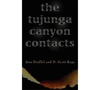 Ann Druffel D. Scott Rogo THE Tujunga Canyon Contacts (Tascabile)