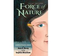 Ann E Burg Force of Nature: A Novel of Rachel Carson (Copertina rigida)