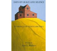 Ann E Wallace Days of Grace and Silence (Tascabile)