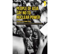 Ann-Elise Lewallen People of Asia Say No to Nuclear Power (Tascabile)