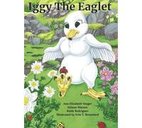 Ann Elizabeth Yeager Nelson Warner Iggy The Eaglet (Copertina rigida)