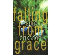 Ann Eriksson Falling from Grace (Tascabile)