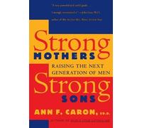 Ann F Caron Strong Mothers, Strong Sons (Tascabile)