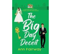 Ann Fairway The Big Day Deceit (Tascabile)