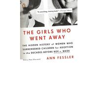 Ann Fessler The Girls Who Went Away (Tascabile)