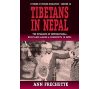 Ann Frechette Tibetans in Nepal (Tascabile) Forced Migration