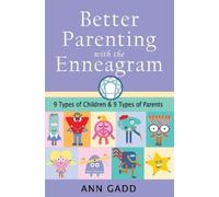 Ann Gadd Better Parenting with the Enneagram (Tascabile)