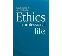 Ann Gallagher Sarah Banks Ethics in Professional Life (Tascabile)