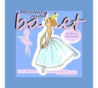 Ann GB creations "Mes Premiers Pas De Ballet" (Tascabile)