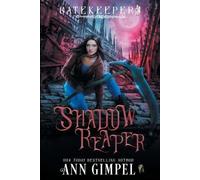 Ann Gimpel Shadow Reaper (Tascabile) Gatekeeper