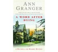 Ann Granger A Word After Dying (Mitchell & Markby 10) (Tascabile)