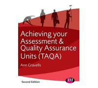 Ann Gravells Achieving your Assessment and Quality Assurance Units ( (Tascabile)