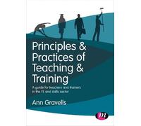 Ann Gravells Principles and Practices of Teaching and Training (Tascabile)