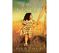 Ann H. Gabhart Angel Sister - A Novel (Tascabile)