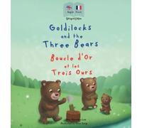 Ann Hamilton-Le Goldilocks and the Three Bears Boucle d'Or et (Copertina rigida)
