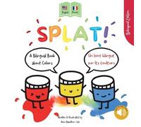 Ann Hamilton-Le Splat A Bilingual Story About Colors English - Fren (Tascabile)