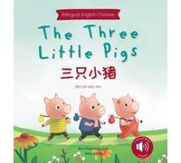 Ann Hamilton-Le The Three Little Pigs 三只小猪 A bilingual Chines (Copertina rigida)