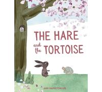 Ann Hamilton-Lee The Hare and The Tortoise (Tascabile)