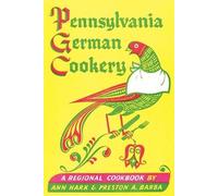 Ann Hark Preston A Barba Pennsylvania German Cookery (Tascabile)