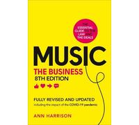 Music: The Business (8th edition): (8th edition)