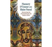 Ann Hartle Flannery O'Connor and Blaise Pascal (Tascabile)
