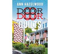 Ann Hazelwood Door to Door Quilts (Tascabile) Door County Quilt