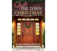 Ann Hazelwood Quilt the Town Christmas (Tascabile)