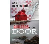 Ann Hazelwood Quilters of the Door (Tascabile) Door County Quilt
