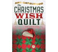 Ann Hazelwood The Christmas Wish Quilt (Tascabile) Wine Country Quilt