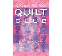 Ann Hazelwood The Jane Austen Quilt Club (Tascabile) Colebridge Community