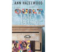 Ann Hazelwood The Quilt Left Behind (Tascabile) Wine Country Quilt